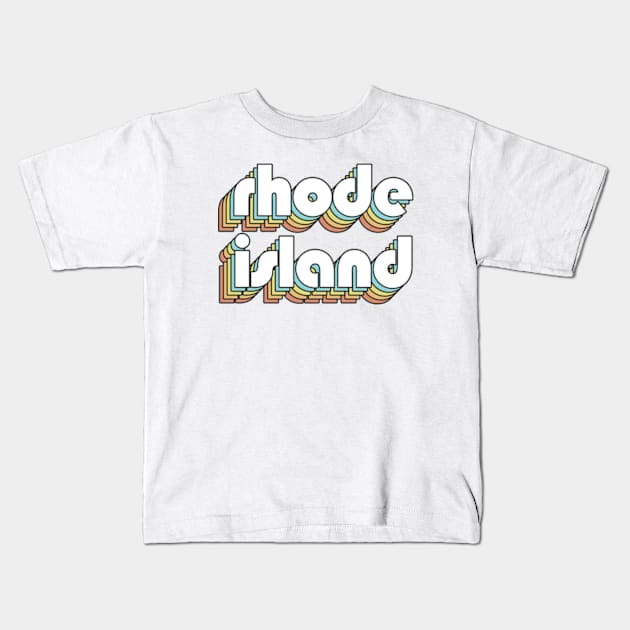 Rhode Island - Retro Rainbow Typography Faded Style Kids T-Shirt by Paxnotods